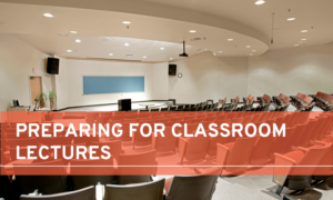 preparing for classroom lectures
