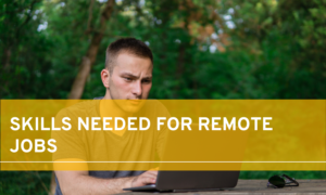 skills needed for remote jobs
