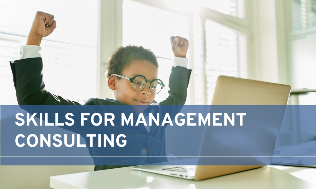 Skills for Management Consulting