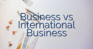 Business vs International Business