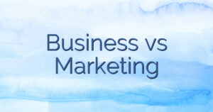 Business vs Marketing