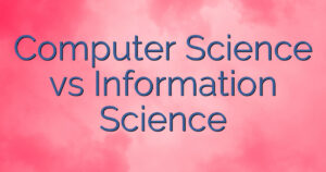 Computer Science vs Information Science