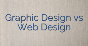 Graphic Design vs Web Design