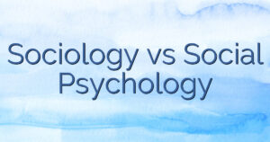 Sociology vs Social Psychology
